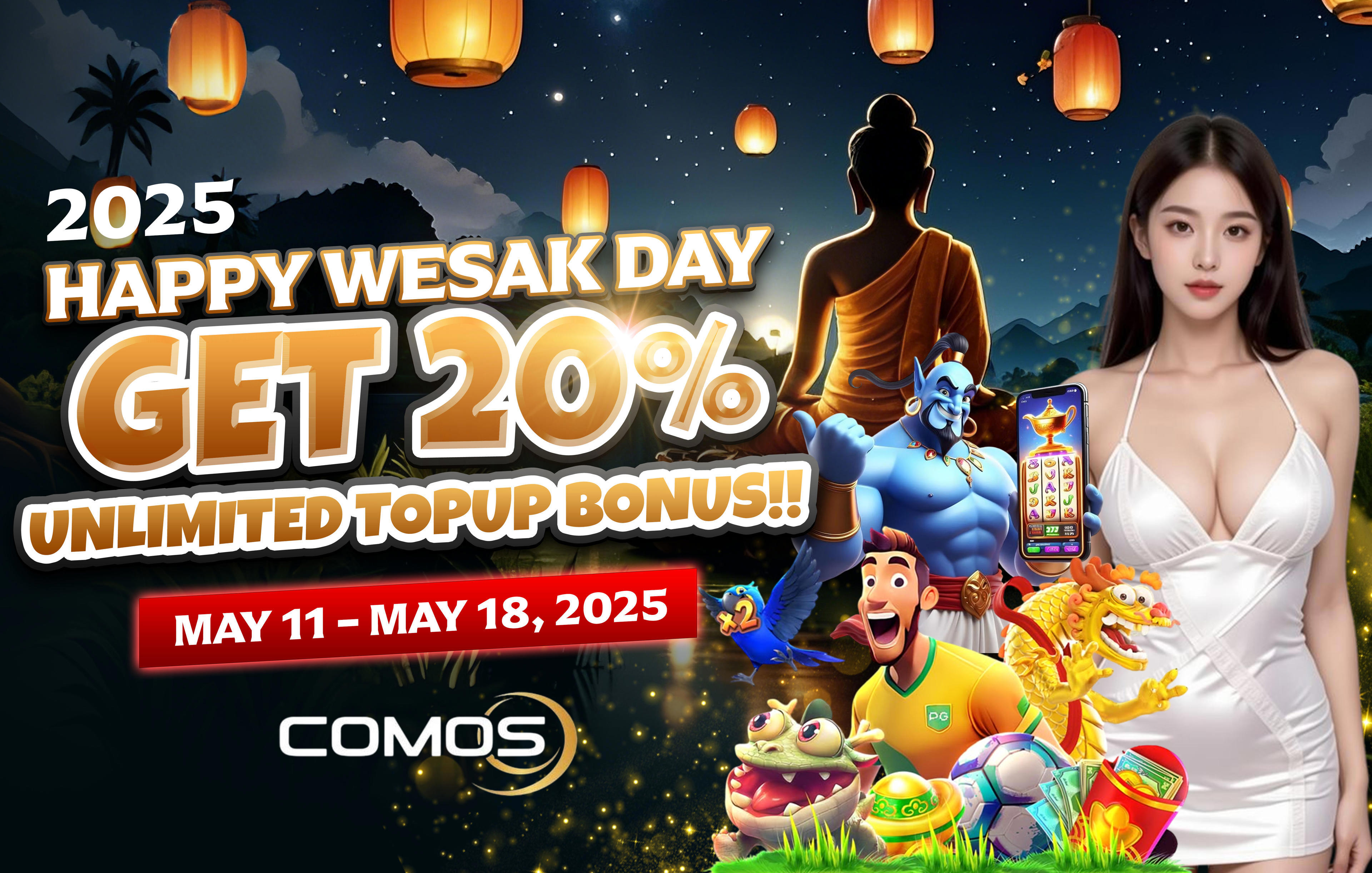 HAPPY WESAK DAY 2025 , GET 20% UNLIMITED TOPUP BONUS ( VALID ON MAY 11TH - MAY 18TH 2025 )